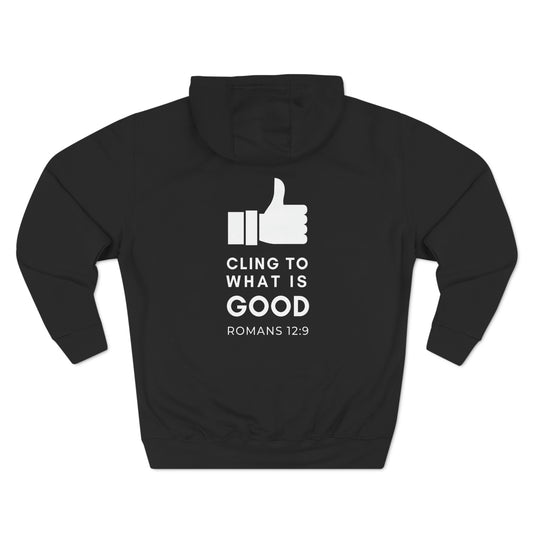FYP Cling to what is Good Three-Panel Fleece Hoodie